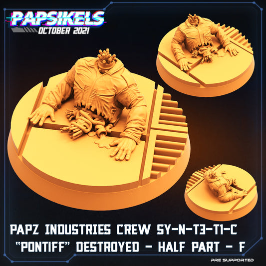 PAPZ Industries Crew Synthetic "Pontiff" Destroyed - Half Part - F  | Tabletop Miniature | Sci-Fi | Cyberpunk